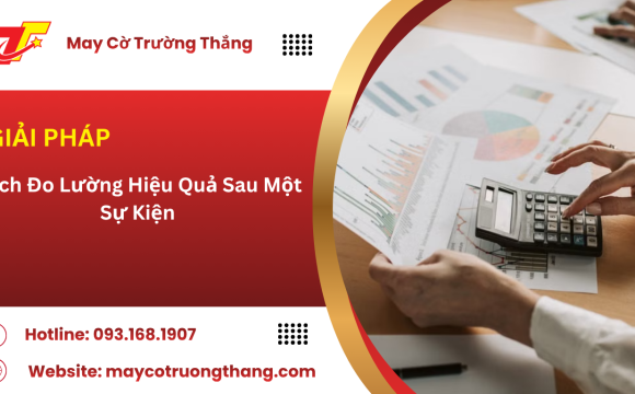 Cách Để Đo Lường Hiệu Quả Sau Một Sự Kiện