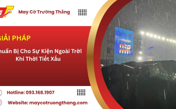 Chuẩn Bị Cho Sự Kiện Ngoài Trời Khi Thời Tiết Xấu