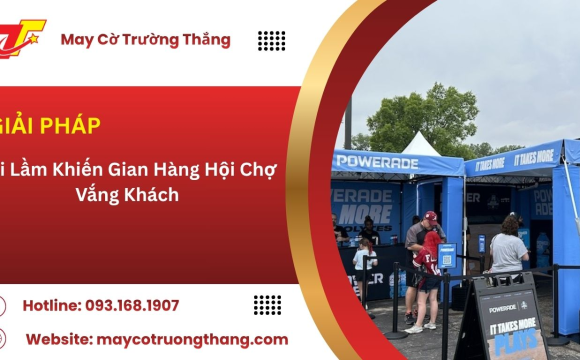 Sai Lầm Khiến Gian Hàng Hội Chợ Vắng Khách