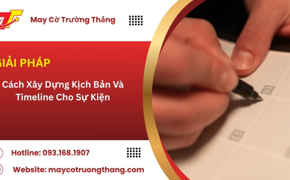 Cách Xây Dựng Kịch Bản Và Timeline Cho Sự Kiện