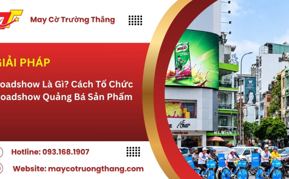 Roadshow Là Gì? Cách Tổ Chức Roadshow Quảng Bá Sản Phẩm