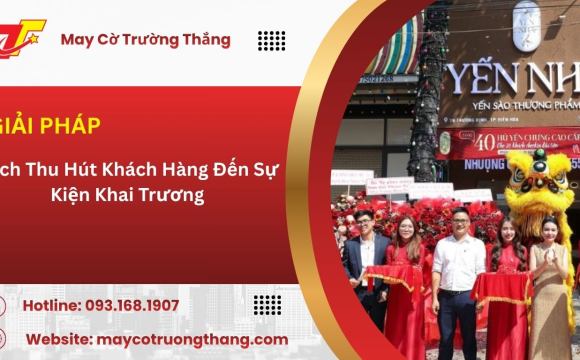 Cách Thu Hút Khách Hàng Đến Sự Kiện Khai Trương