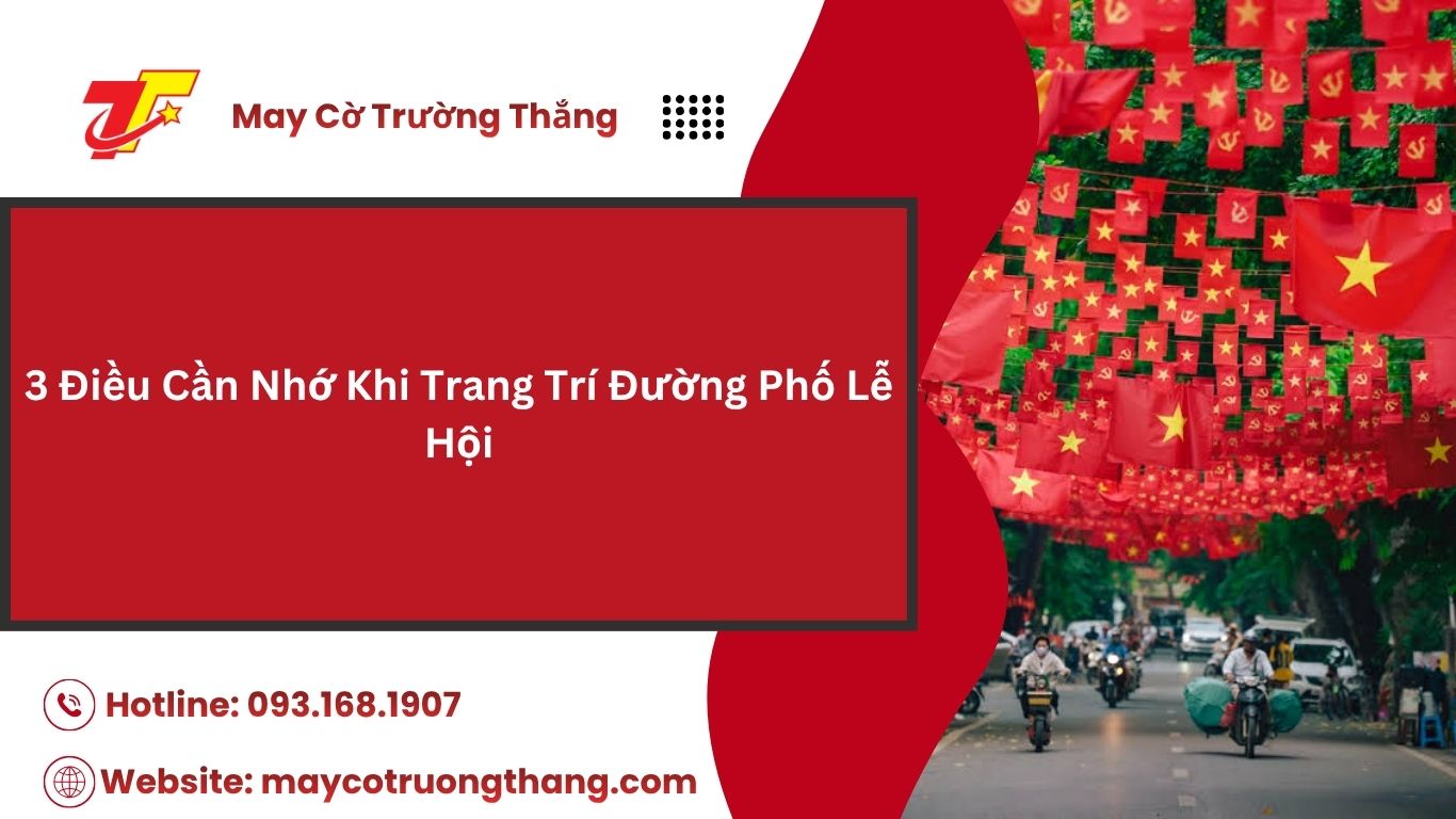 Trang Trí Đường Phố Cho Lễ Hội, Sự Kiện Thế Nào Cho Đẹp