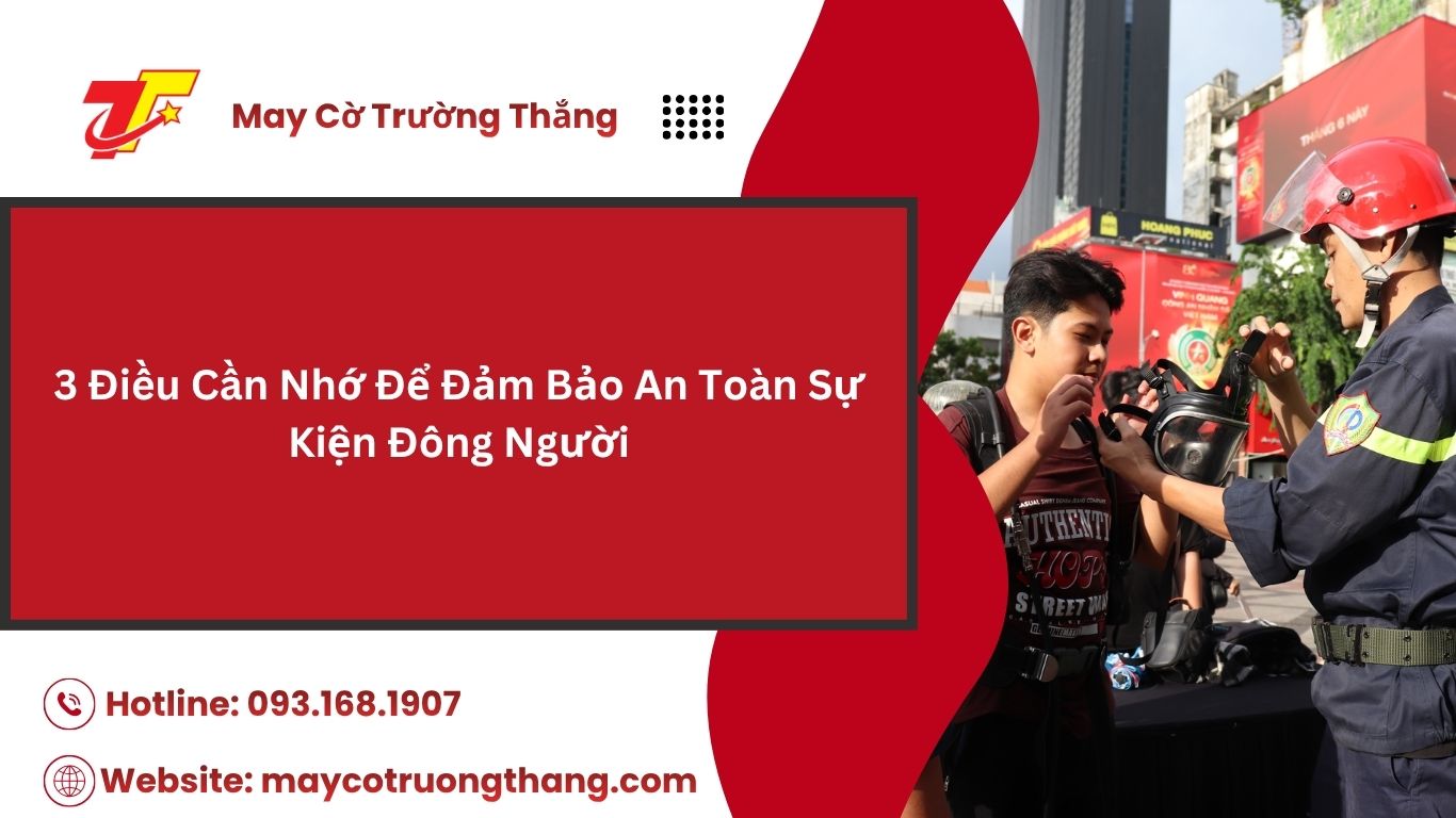 Cách Đảm Bảo An Toàn Cho Sự Kiện Đông Người
