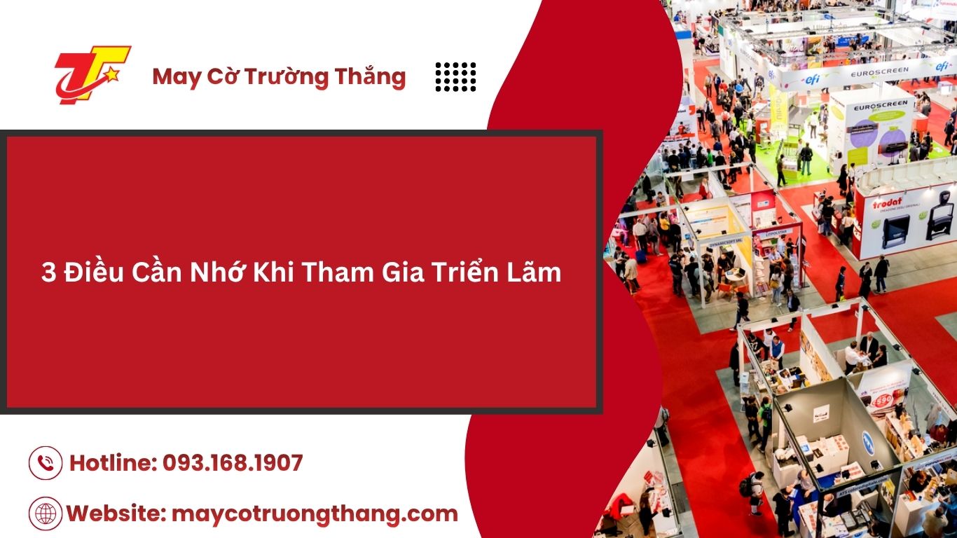 Kinh Nghiệm Tham Gia Triển Lãm Sản Phẩm Cho Doanh Nghiệp