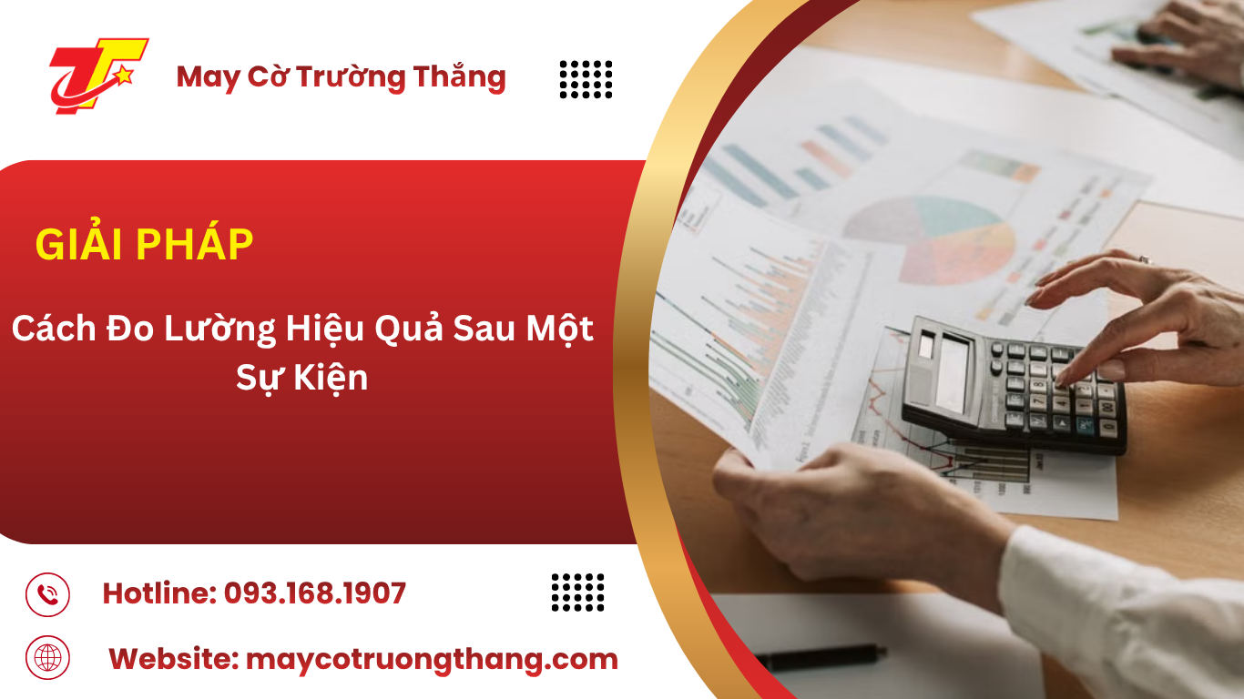 Cách Để Đo Lường Hiệu Quả Sau Một Sự Kiện
