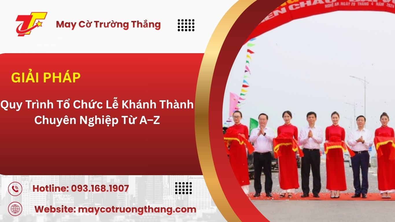 3 Điều Cần Nhớ Khi Tổ Chức Lễ Khánh Thành