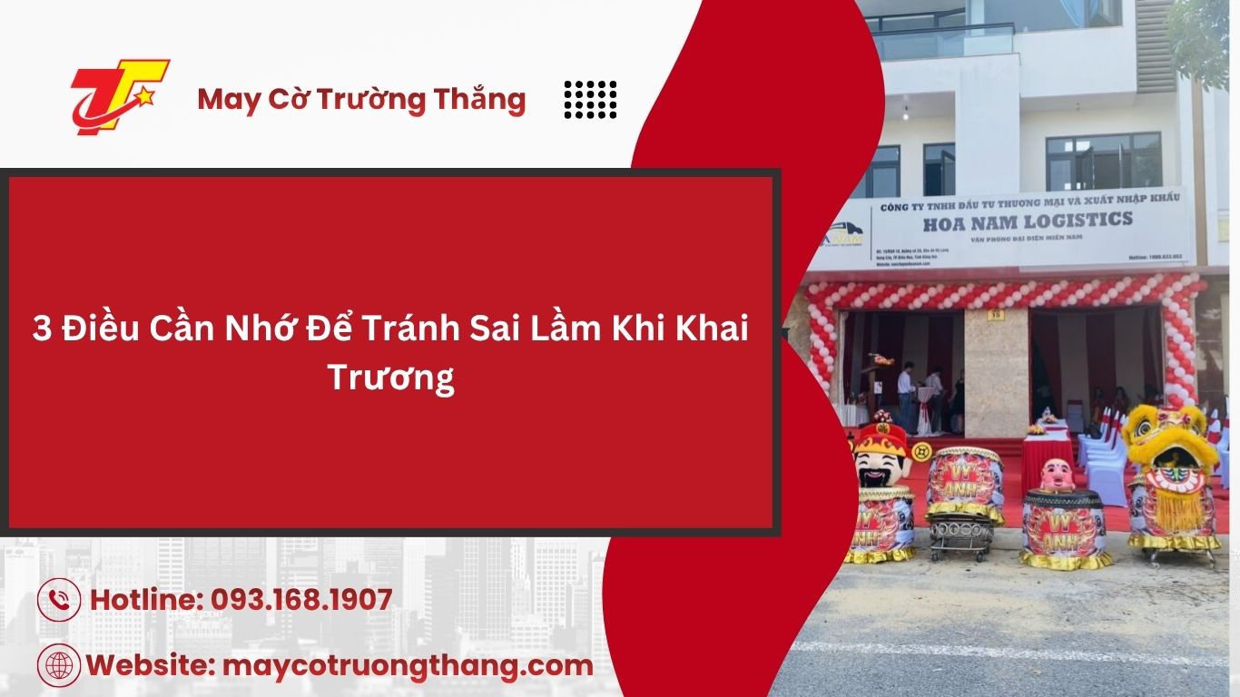 Những Sai Lầm Thường Gặp Khi Tổ Chức Lễ Khai Trương Và Cách Tránh