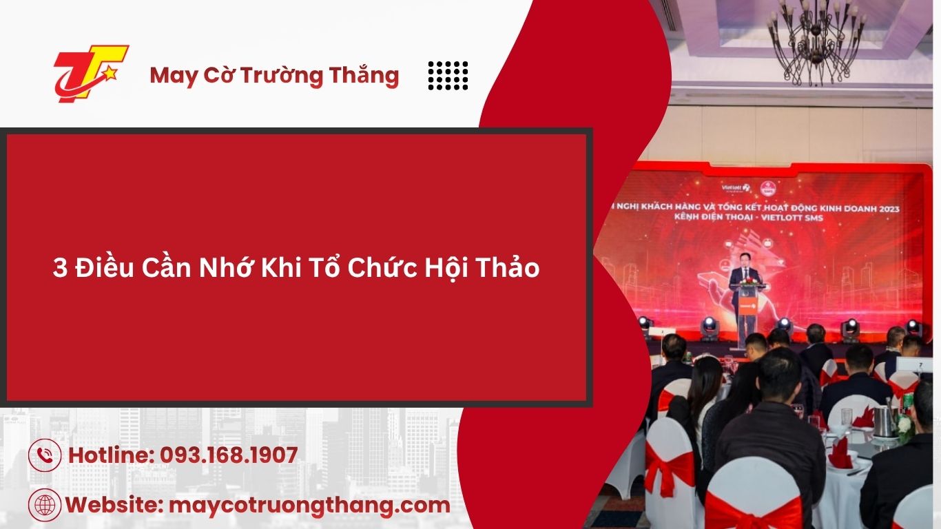 Cách Tổ Chức Hội Thảo Thu Hút Và Giữ Chân Người Tham Dự